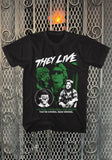 They Live Green Roddy black t-shirt featuring the words 'You think they're people just like you. You're wrong.  Dead wrong.' along with images from the movie in green and white, displayed on a metal gate background.